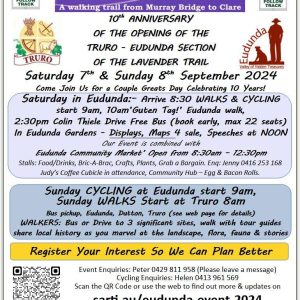 Come to our 10th Anniversary Celebs at Eudunda, Dutton & Truro 7th & 8th Sept 2024 Various Walks & Rides.